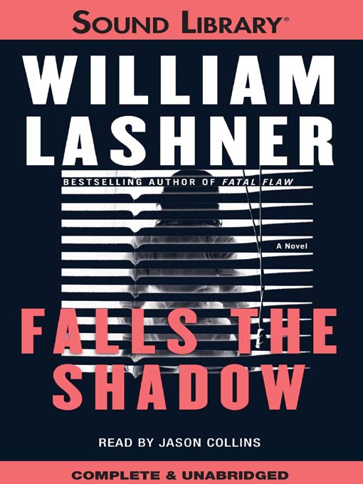 Title details for Falls the Shadow by William Lashner - Wait list